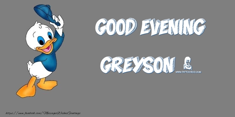 Greetings Cards for Good evening - Good Evening Greyson